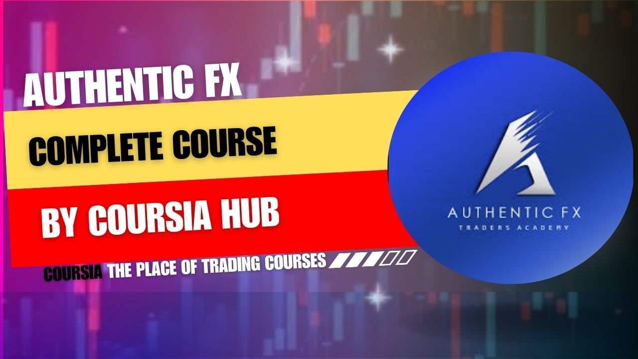 Authentic Fx Complete Course