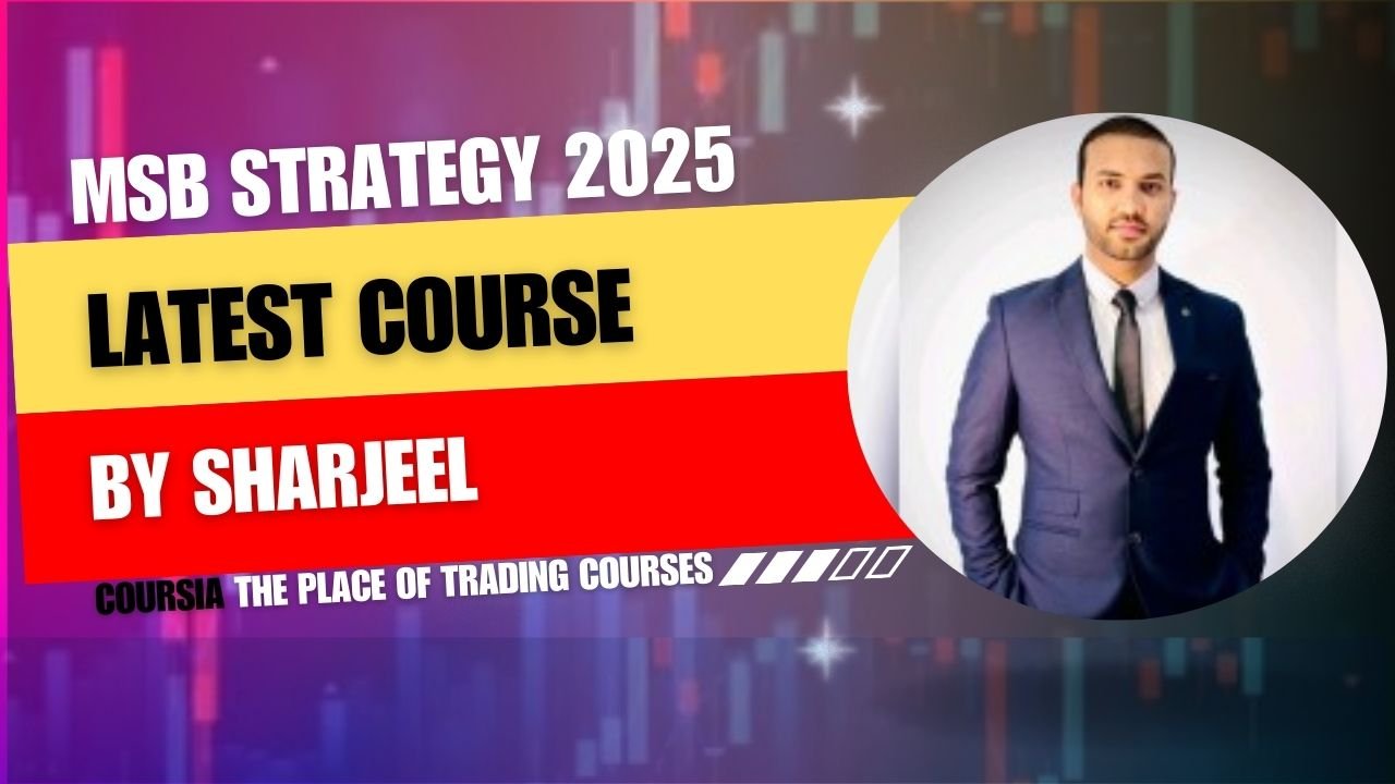 Sharjeel Bilal MSB Strategy 2025 Course
